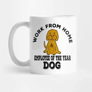 Work from home employee of the year Mug